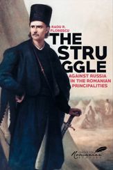Struggle Against Russia in the Romanian Principalities - 1 Jul 2022