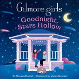 Gilmore Girls: Goodnight, Stars Hollow - 8 Jul 2025
