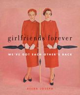 Girlfriends Forever - 11 Sep 2012