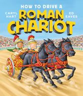 How to Drive a Roman Chariot - 6 Aug 2020