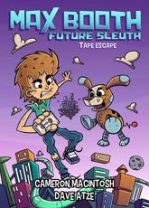 Max Booth Future Sleuth: Tape Escape! - 5 Jul 2017