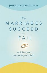 Why Marriages Succeed or Fail - 11 Dec 2012
