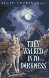 They Walked Into Darkness - 8 Feb 2013