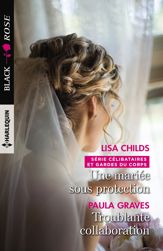 Une mariée sous protection - Troublante collaboration - 1 May 2017