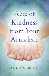 Acts of Kindness from Your Armchair - 24 Nov 2017