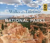 Walks of a Lifetime in America's National Parks - 30 Jul 2020