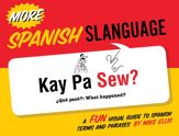 More Spanish Slanguage - 15 Oct 2013