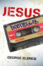Jesus Bootlegged - 16 Mar 2011