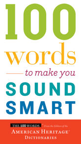 100 Words To Make You Sound Smart - 4 Oct 2006