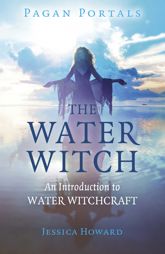 Pagan Portals - The Water Witch - 24 Feb 2023