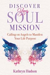 Discover Your Soul Mission - 19 Apr 2022