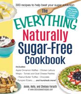 The Everything Naturally Sugar-Free Cookbook - 14 Nov 2014