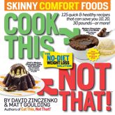 Cook This, Not That! Skinny Comfort Foods - 11 Nov 2014