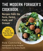 The Modern Forager's Cookbook - 6 Feb 2024
