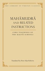 Mahamudra and Related Instructions - 10 May 2010