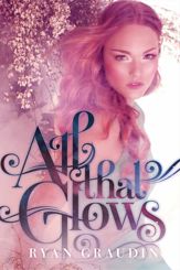 All That Glows - 11 Feb 2014