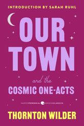 Our Town and the Cosmic One-Acts - 4 Nov 2025