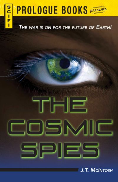 The Cosmic Spies