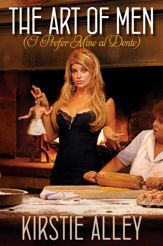 The Art of Men (I Prefer Mine al Dente) - 6 Nov 2012