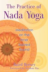 The Practice of Nada Yoga - 17 Dec 2013