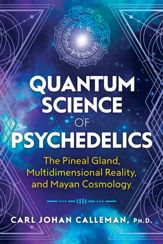 Quantum Science of Psychedelics - 10 Mar 2020