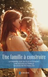 Une famille à construire - 1 Sep 2024