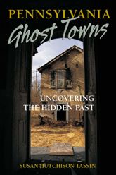 Pennsylvania Ghost Towns - 11 Jul 2007