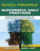 The School Principals' Guide to Successful Daily Practices - 1 Apr 2014