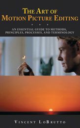 The Art of Motion Picture Editing - 1 Jan 2012