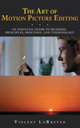 The Art of Motion Picture Editing - 1 Jan 2012