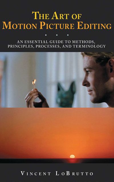 The Art of Motion Picture Editing