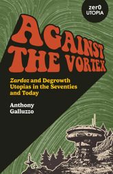 Against the Vortex - 3 Nov 2023