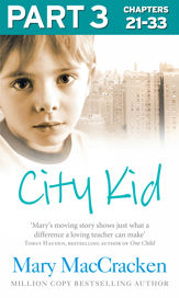 City Kid: Part 3 of 3 - 28 Aug 2014