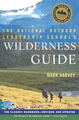 The National Outdoor Leadership School's Wilderness Guide - 24 Apr 2018