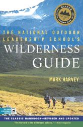 The National Outdoor Leadership School's Wilderness Guide - 24 Apr 2018