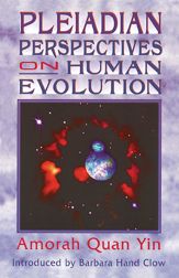 Pleiadian Perspectives on Human Evolution - 1 May 1996