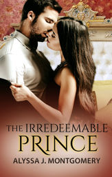 The Irredeemable Prince (Royal Affairs, #2) - 1 Jun 2017