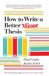 How to Write a Better Minor Thesis - 1 Jul 2014