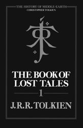 The Book Of Lost Tales, Part One - 15 Feb 2012