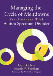 Managing the Cycle of Meltdowns for Students with Autism Spectrum Disorder - 4 Feb 2014