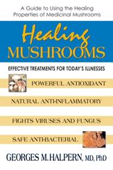 Healing Mushrooms - 6 Mar 2013