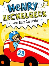 Henry Heckelbeck and the Race Car Derby - 26 Jan 2021