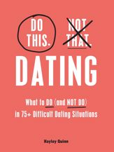 Do This, Not That: Dating - 10 Jan 2023