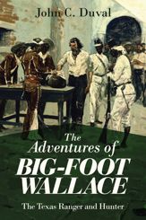 The Adventures of Big-Foot Wallace - 3 Feb 2015