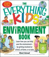 The Everything Kids' Environment Book - 1 Oct 2007