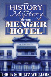 The History and Mystery of the Menger Hotel - 1 Jun 2000