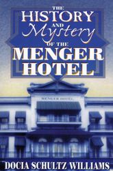 The History and Mystery of the Menger Hotel - 1 Jun 2000