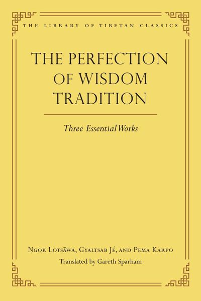 The Perfection of Wisdom Tradition