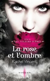 La rose et l'ombre - 1 Jun 2011