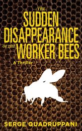 The Sudden Disappearance of the Worker Bees - 3 Sep 2013